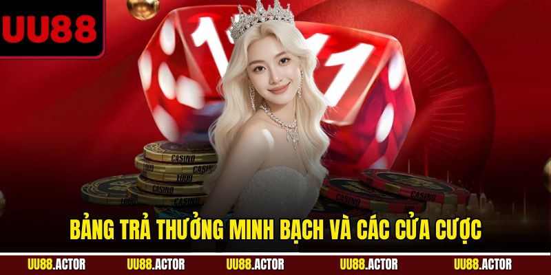 Bảng trả thưởng minh bạch và các cửa cược